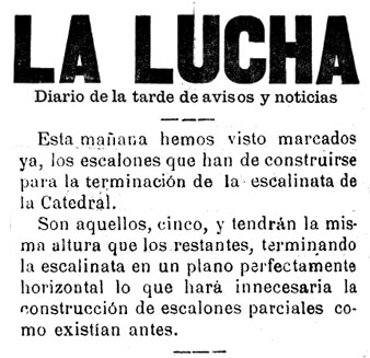 Diari 'La Lucha' 19 de setembre 1907. S'informa que comencen les obres que al final seran 5 graons més perque sigui perfectament horitzontal
